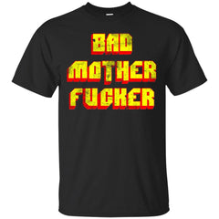 BAD MOTHER FUCKER - Bad Mofo T Shirt & Hoodie