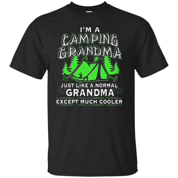 Hiking - Im a Camping Grandma just like a normal Grandma except much cooler camp T Shirt & Hoodie