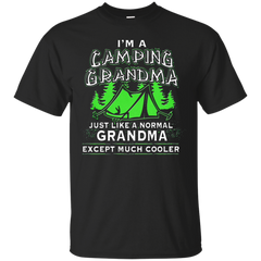 Hiking - Im a Camping Grandma just like a normal Grandma except much cooler camp T Shirt & Hoodie