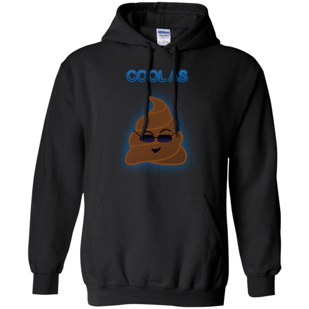 COOL AS - Cool As Poop T Shirt & Hoodie