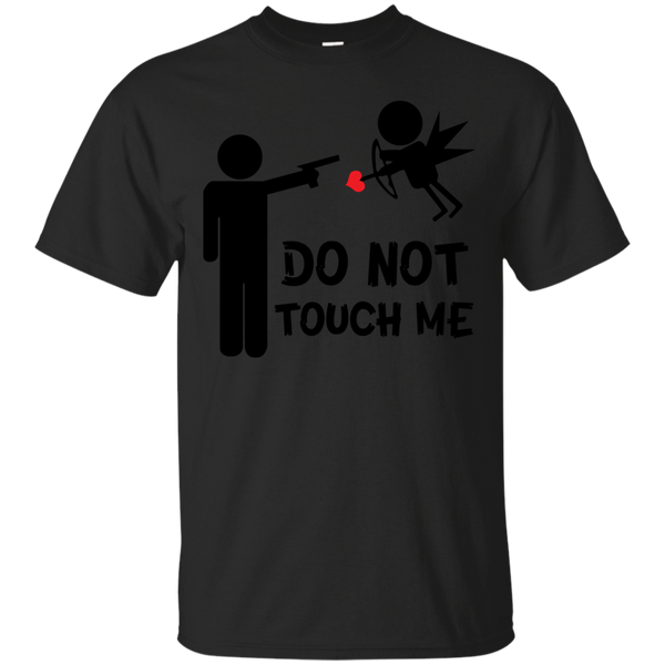 ARROW - Do Not Touch Me Cupid Angel Arrow AntiValentines Day Gun T Shirt & Hoodie