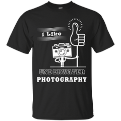 Photographer - I LIKE UNDERWATER PHOTOGRAPHY T Shirt & Hoodie